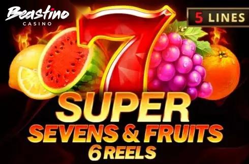 5 Super Sevens and Fruits 6 Reels