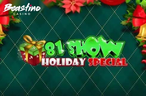 81 Show Holiday Special