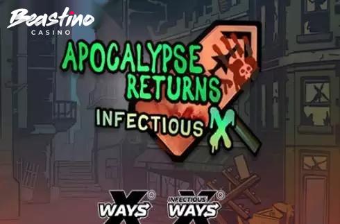Apocalypse Returns Infectious X