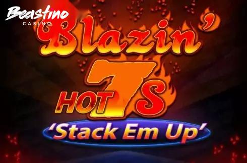 Blazin Hot 7s Stack Em Up