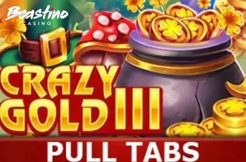 Crazy gold III Pull Tabs