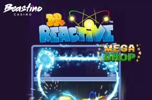 Doctor Reactive Mega Drop