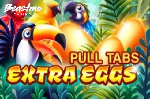Extra Eggs Pull Tabs
