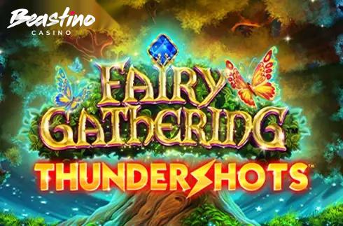 Fairy Gathering Thundershots