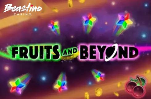 Fruits and Beyond
