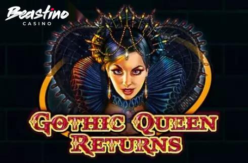 Gothic Queen Returns