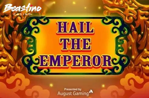 Hail The Emperor