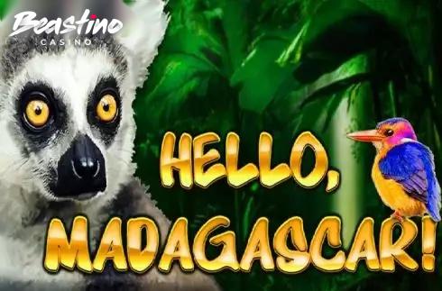 Hello Madagascar