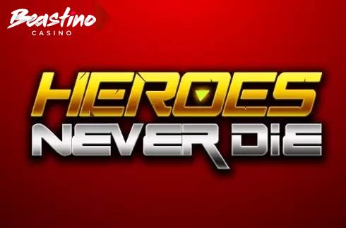 Heroes Never Die
