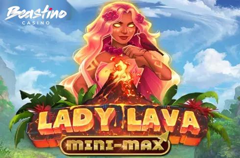 Lady Lava Mini Max