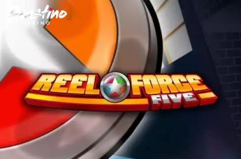 Reel Force Five