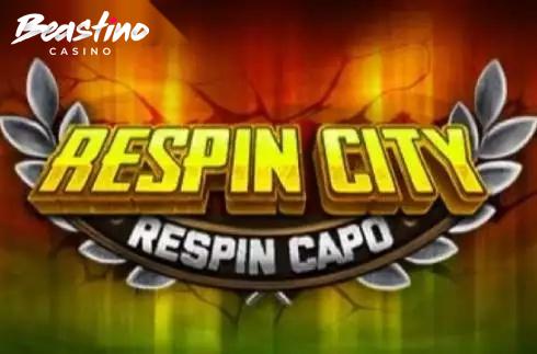 Respin City Respin Capo