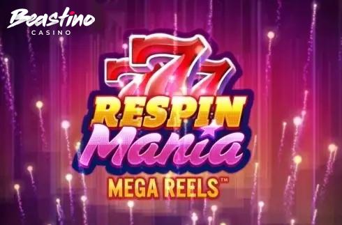 Respin Mania Mega Reels