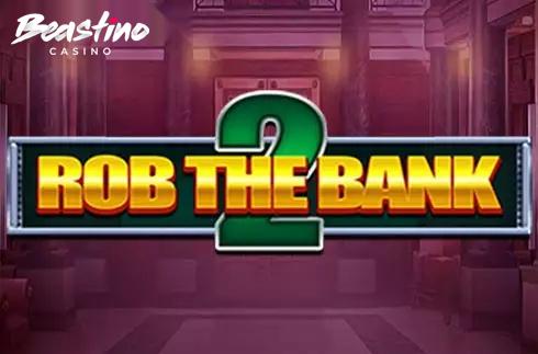 Rob The Bank 2