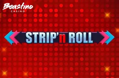 Strip n Roll