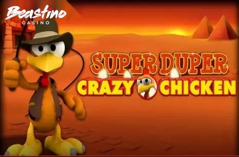 Super Duper Crazy Chicken