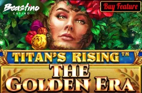 Titan's Rising The Golden Era